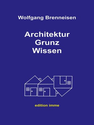 cover image of Architektur Grunz Wissen